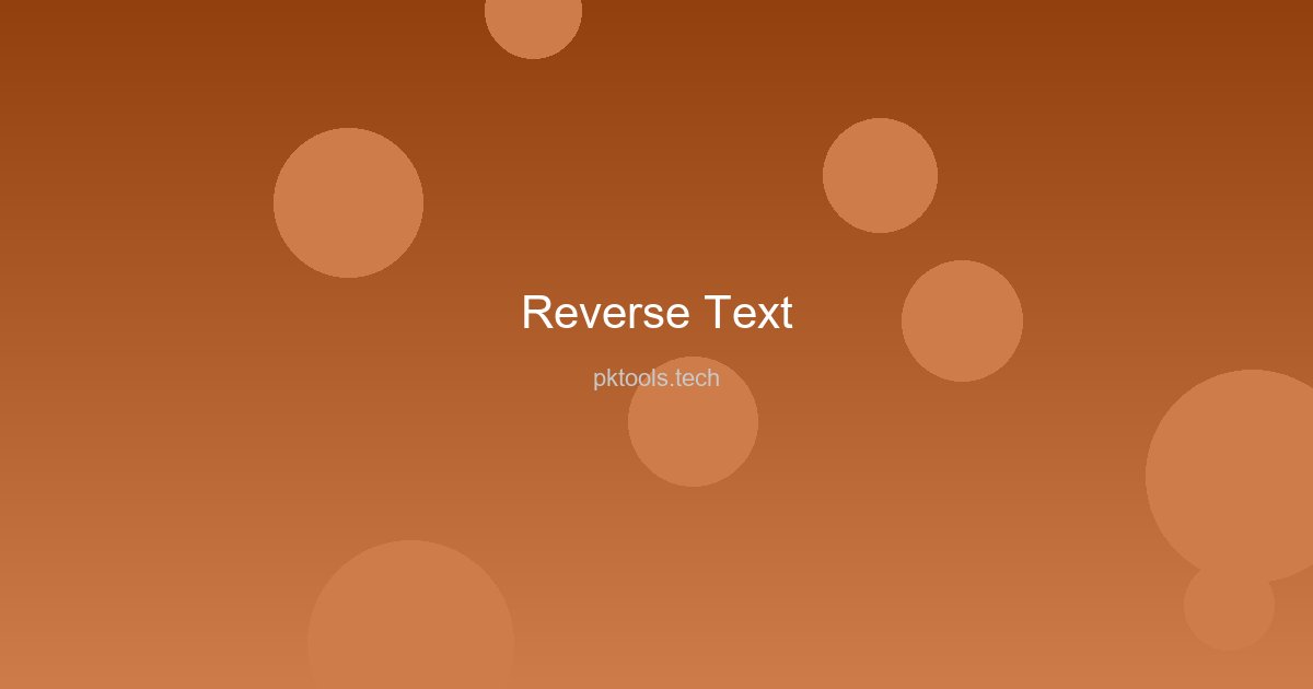 Reverse Text Generator demonstrating character reversal